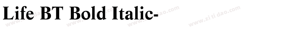 Life BT Bold Italic字体转换